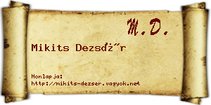 Mikits Dezsér névjegykártya
